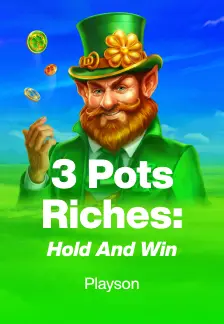 3 Pots Riches: Hold and Win